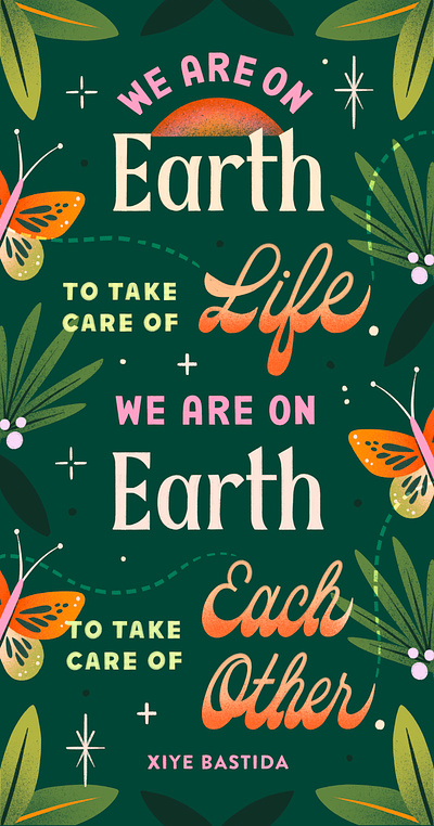 Take Care of Each Other 2d illustration animals butterflies colorful design earth hand lettering illustration lettering nature newspaper poster