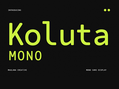 Koluta Mono Font animation branding graphic design handmade font koluta mono font lettering font logo maulana creative modern font motion graphics sans font ui