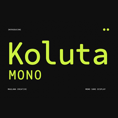 Koluta Mono Font animation branding graphic design handmade font koluta mono font lettering font logo maulana creative modern font motion graphics sans font ui