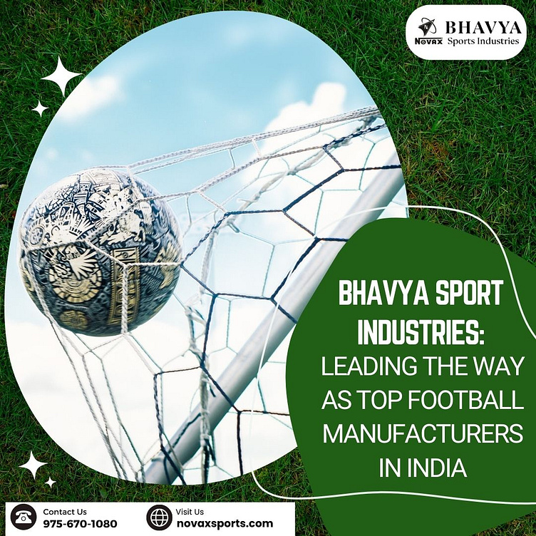 Leading the Way as Top Football Manufacturers in India by Bhavya Sports