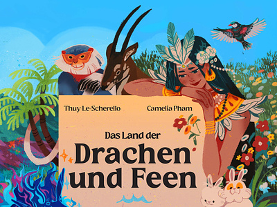 The Land of Dragon & Fairies camelia pham character childrens book digital fantasy folioart illustration publishing texture