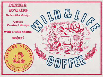 WILD & LIFE apparel design apparel logo branding clothing brand clothing design coffee design illustration vintage