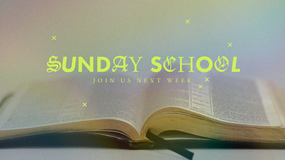 Sunday School bible bible study blackletter church church design church logo design modern sermon sermon art sermon graphic sermon series sunday sunday school typography