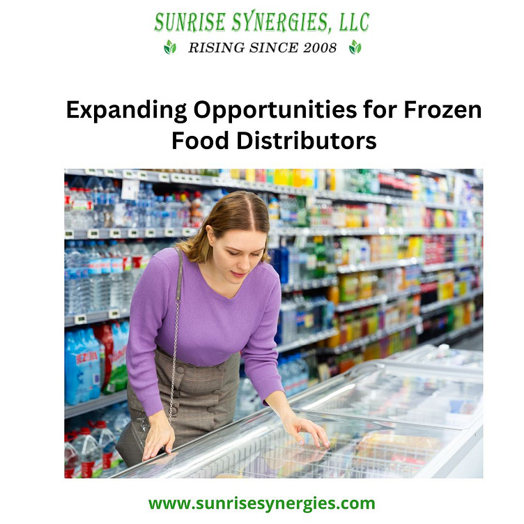 Expanding Opportunities for Frozen Food Distributors by Sunrise