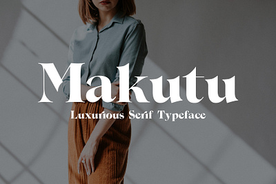 Makutu - Luxurious Serif Typeface branding classy design elegant expensive fashion font graphic design illustration logo luxurious luxury modern serif stylish timeless typeface unique vector wide