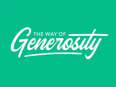 The Way of Generosity church graphic design church graphics creative design generosity generosity sermon generosity sermon series graphic design graphics jesus money sermon photoshop sermon series the way this is the way typography