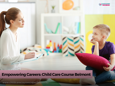 The Best Child Care Courses in Belmont, Perth child care courses near me child care short courses child care training courses