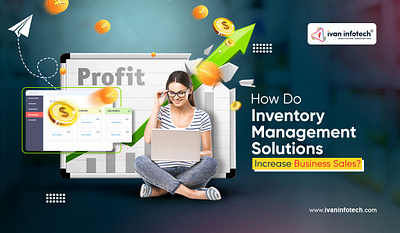 How Do Inventory Management Solutions Increase Business Sales? software development supplychain management