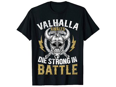 Valhalla Awaits Die Strong. Viking T-Shirt Design bulk t shirt design custom shirt design custom t shir custom t shirt design graphic design graphic t shirt design merch design photoshop t shirt design t shirt design free t shirt design ideas t shirt design logo t shirt design online t shirt design template trendy shirt design trendy t shirt design typography t shirt typography t shirt design viking shirt design viking t shirt design vintage t shirt design