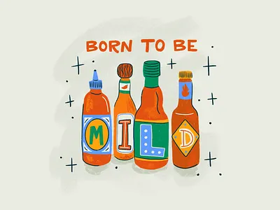 Born to be Mildddddd design hot sauce illustration lettering mild procreate pun quote sauce spicy type