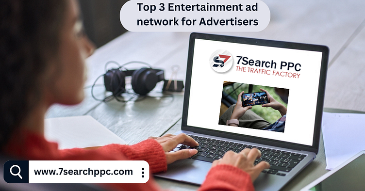 Top 3 entertainment ads network for youtube movies free with ads by 