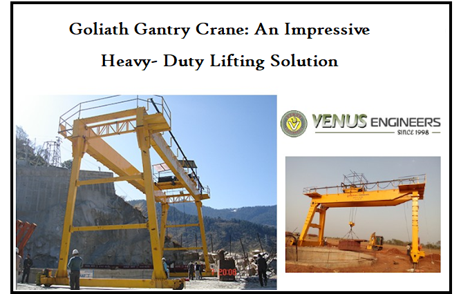 Goliath Gantry Crane: An Impressive Heavy-Duty Lifting Solution by ...