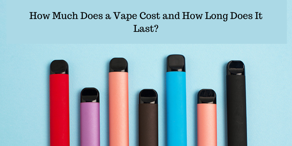 How Much Does a Vape Cost and How Long Does It Last? by Awesome Vape ...