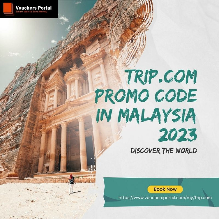 Which Is The Best Trip Promo Code In Malaysia 2023 VP By