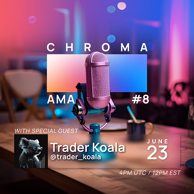 Chroma AMA #8 - Chroma Trading branding graphic design