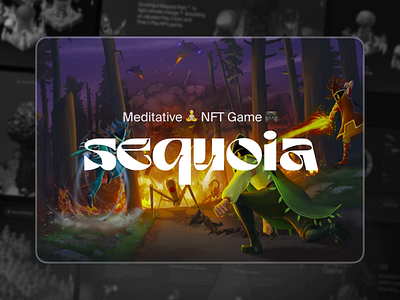 Sequoia | Meditative NFT Game 3d animation awwwards bitcoin crypto design etherium game graphic design landing motion motion graphics nft online game sequoia ui uxui web webgame website
