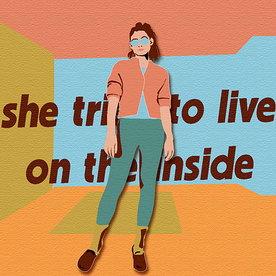 "She tried to live on the inside"