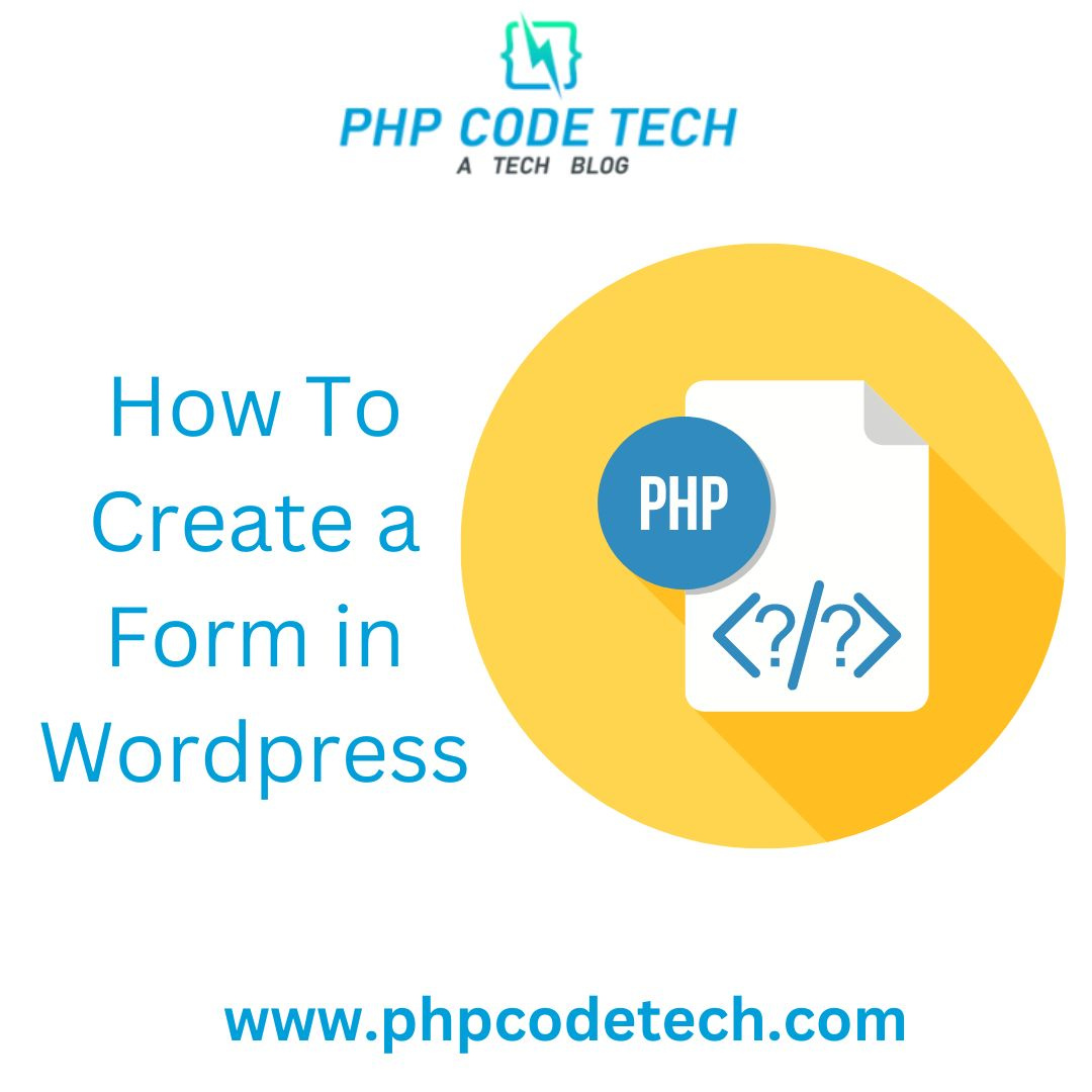 how-to-create-form-in-wordpress-php-code-tech-by-php-code-tech-on