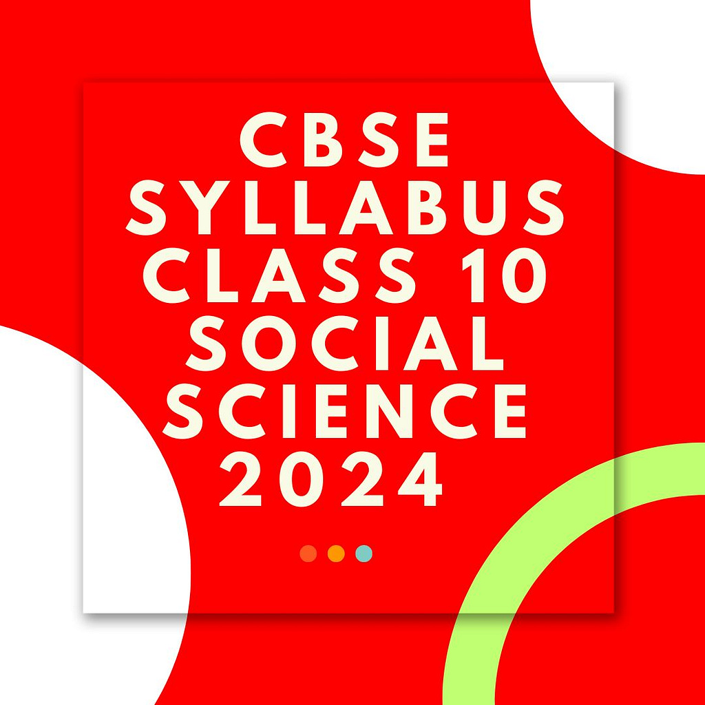 cbse-sst-syllabus-class-10-by-educart-on-dribbble