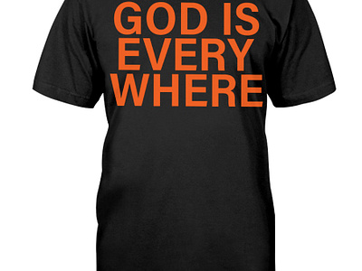 God Is Everywhere T-Shirt christian shirt
