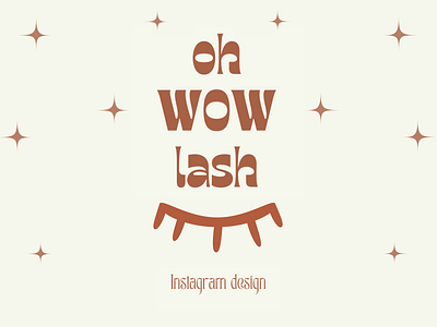 Lash artist instagram design | ohwowlash app beauty branding canva design instagram lash lash maker logo smm social media design stories
