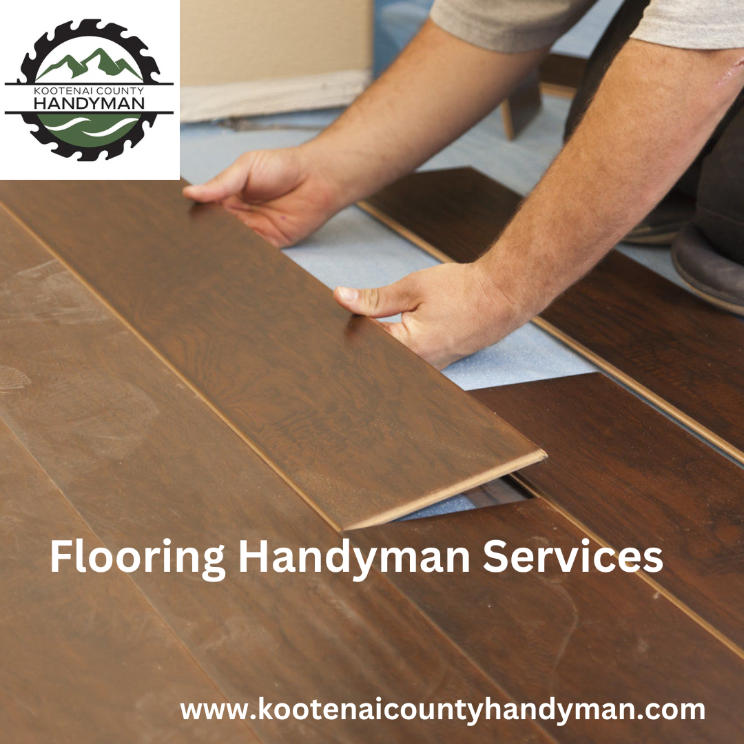 Flooring Handyman Services by Kootenai County Handyman on Dribbble