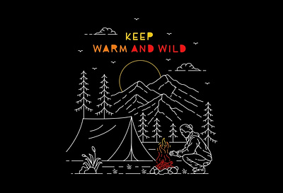 Keep Warm and Wild adventure alpine campfire camping everest hiking hill holiday journey mountain national park nature outdoors panorama summer sun travel vacation wanderlust wildlife