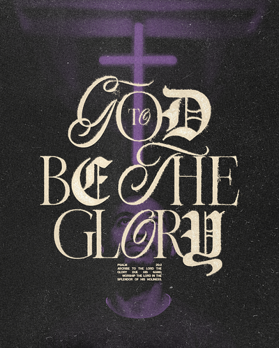 To God be the Glory | Christian Poster creative