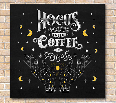 Hocus Pocus. Coffee to Focus. chalk board chalk lettering chalk style graphic design hand drawn handlettering illustration lettering compostion lettering layout magical hands quote lettering serif letters typography viennese letterer