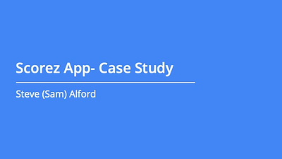 Scores App Case Study figma ui