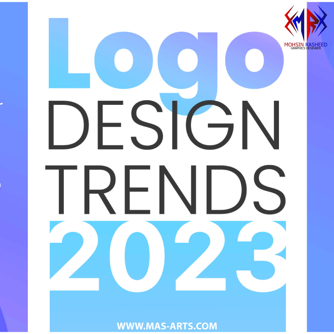 Logo Design Trends to Watch Out for in 2023: Stay Ahead by Mohsin ...