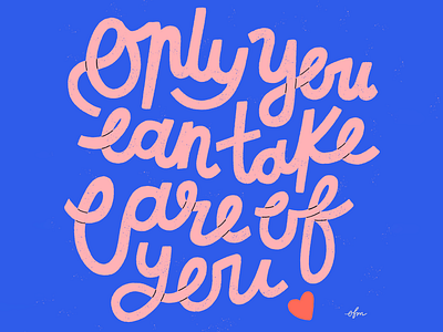 Take Care care design feelings hand drawn hand lettering illustration illustrator lettering procreate type words