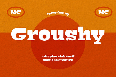 Groushy Display Slab Font branding font fonts graphic design logo maulana creative modern nostalgic slab font slab serif