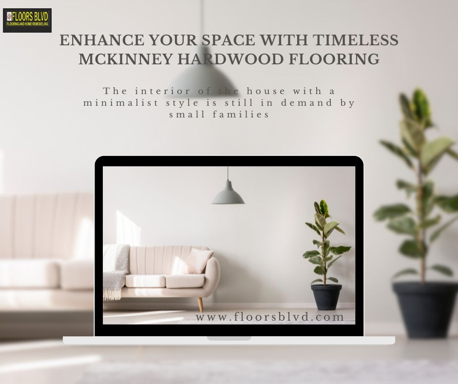 Enhance Your Space with Timeless Mckinney Hardwood Flooring by Floors