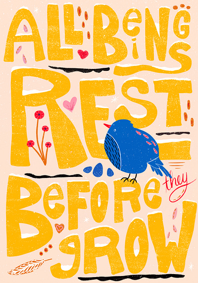 All Beings Rest with Bird - Illustration by Julia Barry bird blue design drawing flowers hand drawn hand lettered hand lettering illustration inspiring julia barry meditate peach phrase procreate red rest snow winter yellow