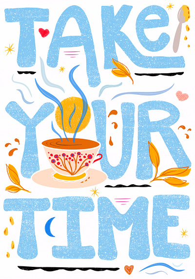 "Take Your Time" Tea Time Scene - Illustration by Julia Barry blue brown fall flower hand drawn hand lettered hand lettering illustration julia barry leaves phrase procreate relaxing sun sunset tea teacup time whimsical winter