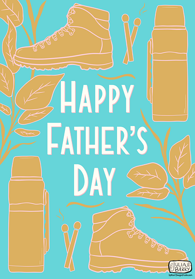 Happy Father's Day Greeting Card by Julia Barry aqua blue boots bright brown camping dad design earth tones fathers day greeting card hike illustration julia barry leaves miami pink procreate teal thermos