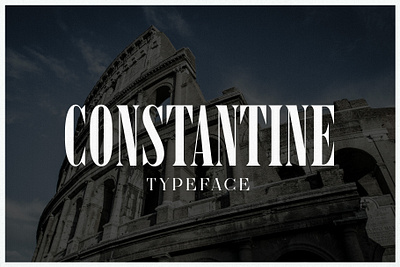 Constantine - Luxury Display Serif ancient branding classy design display elegant fashion feminine font graphic design illustration logo luxury magazine minimalist retro serif timeless typeface vintage