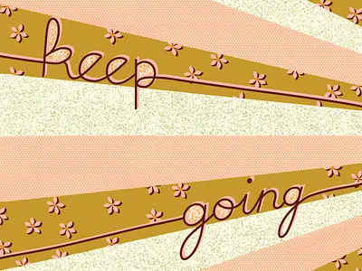 Keep Going hand lettering lettering surface design words