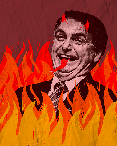 Burn in Hell brazil collage digital art fire hell illustration politics poster vector
