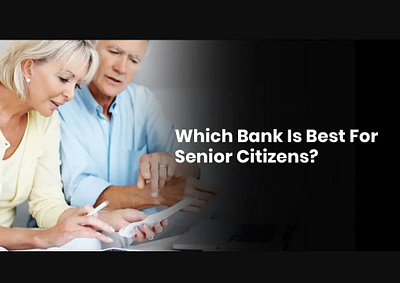 Finding the Perfect Fit: The Best Bank for Seniors best bank for seniors