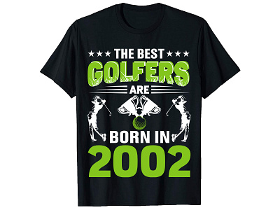 The Best Golfers Are Born In 2002. Golf T-Shirt Design bulk t shirt design custom shirt design custom t shirt custom t shirt custom t shirt design fashion design graphic t shirt design merch by amazon t shirt design t shirt design free t shirt design ideas t shirt design mockup t shirt design online t shirt design template t shirt maker trendy shirt design trendy t shirt design typography shirt design typography t shirt design vintage t shirt design