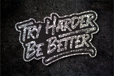 Try Harder Be Better design glitter glitter sticker illustration motivational sticker sticker mule vector