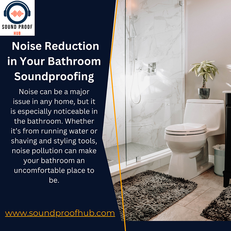 Easy Steps on How to Soundproof a Bathroom by soundproof hub on Dribbble