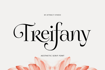 Treifany - Aesthetic Font aesthetic branding design display font femine font graphic design illustration logo minimalist font serif typeface typography