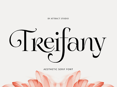 Treifany - Aesthetic Font aesthetic branding design display font femine font graphic design illustration logo minimalist font serif typeface typography