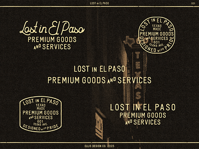 Lost in El Paso Branding apparel badge badge design brand design brand identity branding custom type design graphic design hand drawn illustrator logo logos retro logo shirt design type type design typography vintage vintage logo