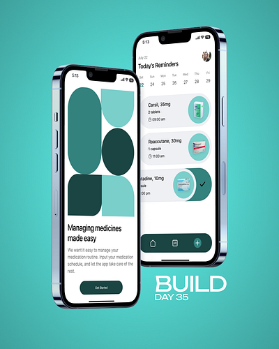 Medicine Tracking App | BuiLD Day 35 💊 app branding design graphic design illustration logo medicine mobile pill typography ui ux vector