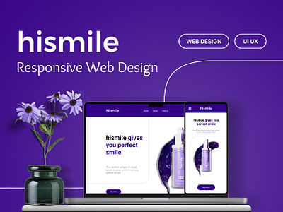 Hismile Responsive Web Design adobe illustrator adobe photoshop branding design figma design figma mockup graphic design landing page design logo mockup design responsive landing page responsive web design teeth whitening web design toothpaste website design ui user experience user interface ux web design website design