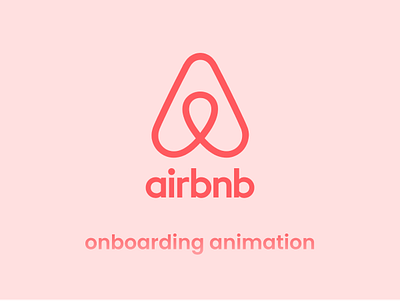 Animated onboarding screen for airbnb app. animation branding logo motion graphics onboarding